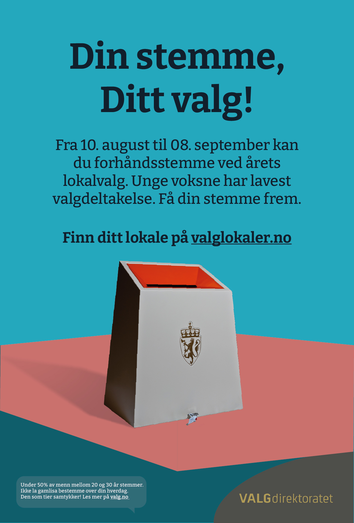Plakat med teksten Din stemme, ditt valg og en stemmeurne